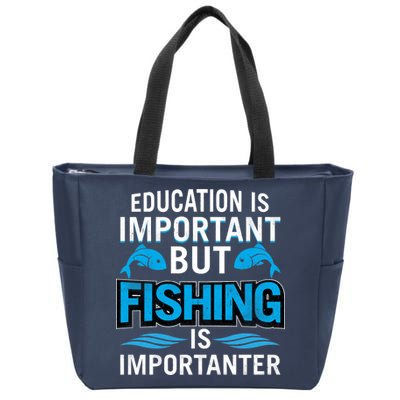 Fishing Is Important Zip Tote Bag