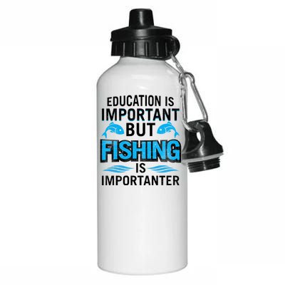 Fishing Is Important Aluminum Water Bottle