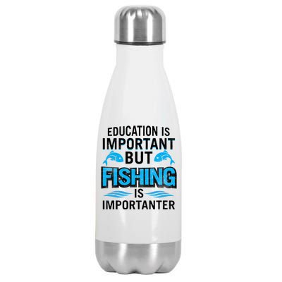 Fishing Is Important Stainless Steel Insulated Water Bottle