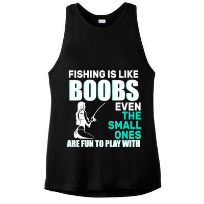 Fishing Is like Boobs Even The Small One Are Fun To Play With Ladies PosiCharge Tri-Blend Wicking Tank