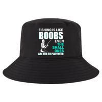 Fishing Is like Boobs Even The Small One Are Fun To Play With Cool Comfort Performance Bucket Hat