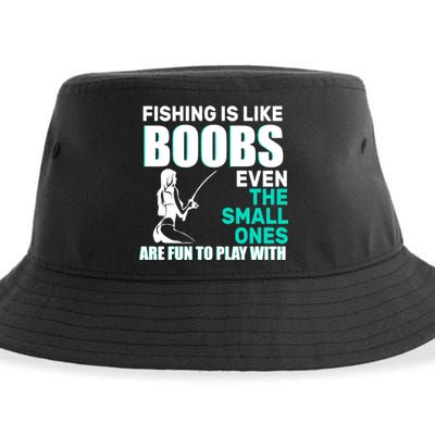 Fishing Is like Boobs Even The Small One Are Fun To Play With Sustainable Bucket Hat