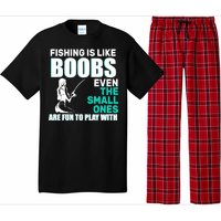 Fishing Is like Boobs Even The Small One Are Fun To Play With Pajama Set