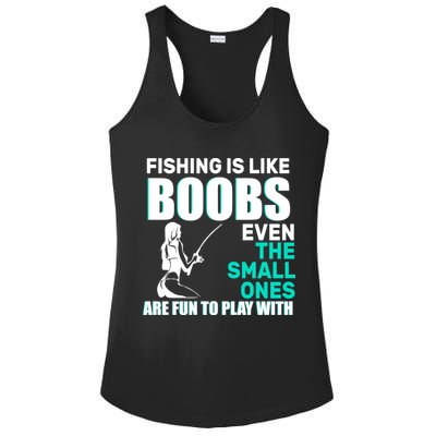Fishing Is like Boobs Even The Small One Are Fun To Play With Ladies PosiCharge Competitor Racerback Tank