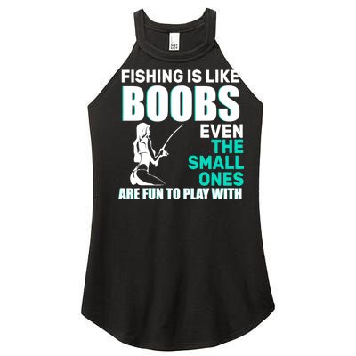 Fishing Is like Boobs Even The Small One Are Fun To Play With Women’s Perfect Tri Rocker Tank