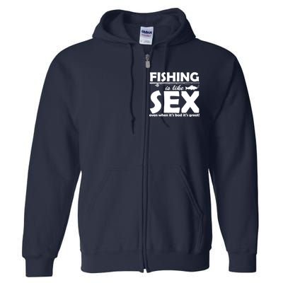 Fishing Is like Sex Full Zip Hoodie