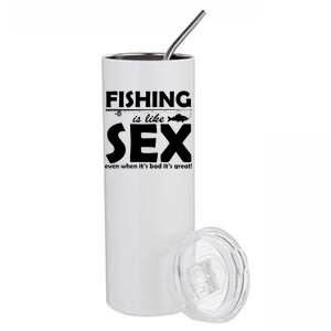 Fishing Is like Sex Stainless Steel Tumbler