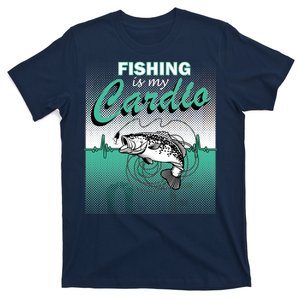 Fishing Is My Cardio T-Shirt