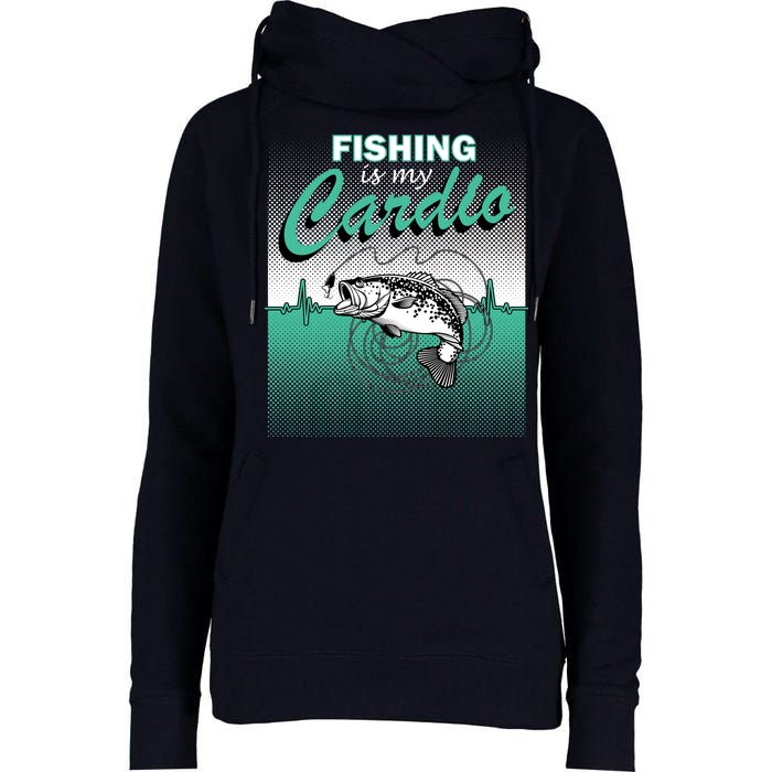 Fishing Is My Cardio Womens Funnel Neck Pullover Hood