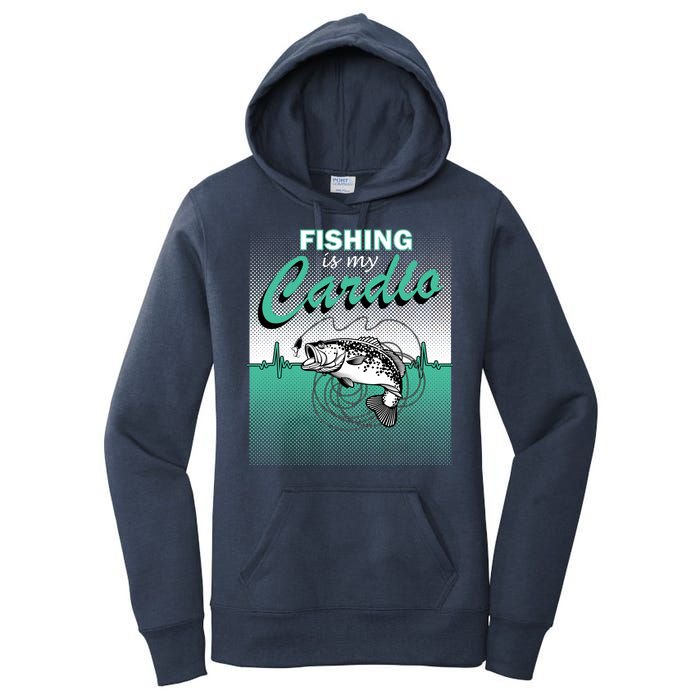 Fishing Is My Cardio Women's Pullover Hoodie