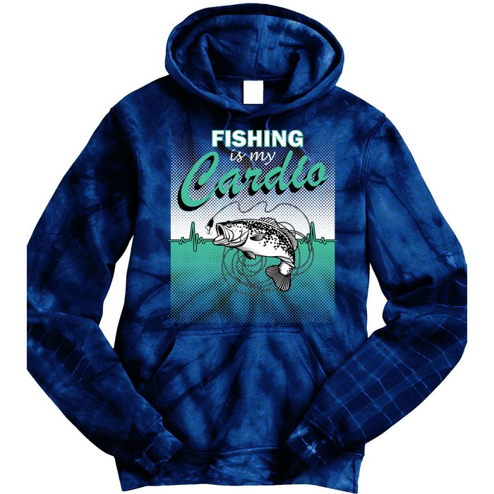 Fishing Is My Cardio Tie Dye Hoodie