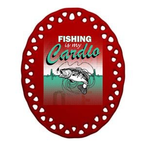 Fishing Is My Cardio Ceramic Oval Ornament