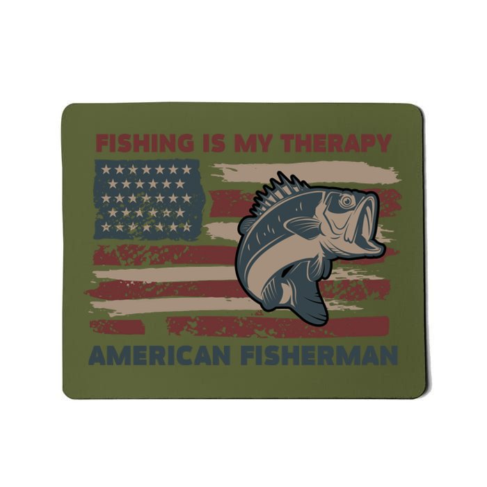 Fishing Is My Therapy American Fisherman Mousepad