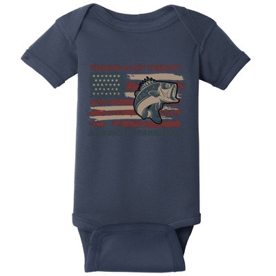 Fishing Is My Therapy American Fisherman Baby Bodysuit