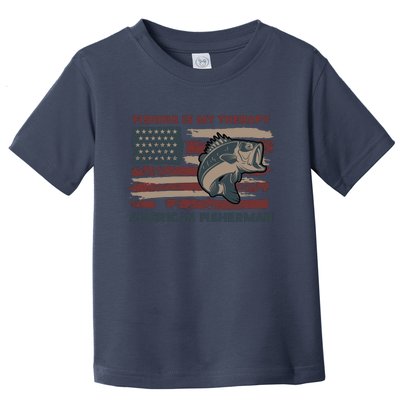 Fishing Is My Therapy American Fisherman Toddler T-Shirt