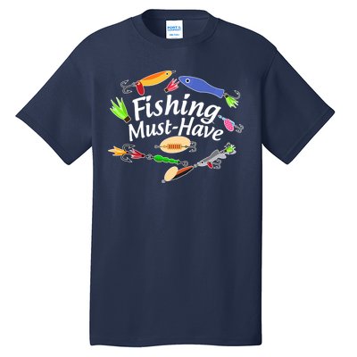 Fishing Must-Have Fishing Lures Tall T-Shirt