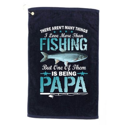 Fishing Papa There Aren't Many Things I Love More Golf Towel