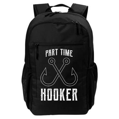 Fishing Part Time Hooker Daily Commute Backpack