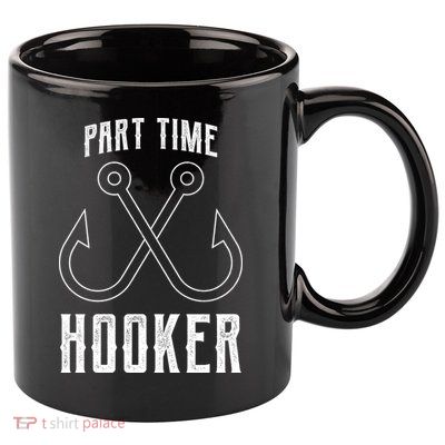 Fishing Part Time Hooker 11oz C Handle Ceramic Mug