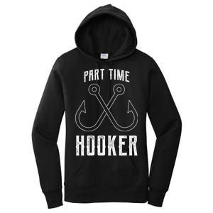 Fishing Part Time Hooker Women's Pullover Hoodie