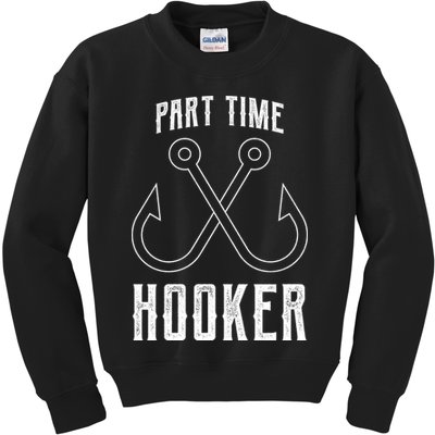 Fishing Part Time Hooker Kids Sweatshirt