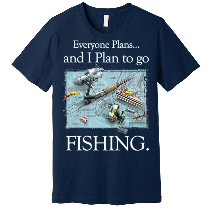 Fishing: Plan To Fish Premium T-Shirt