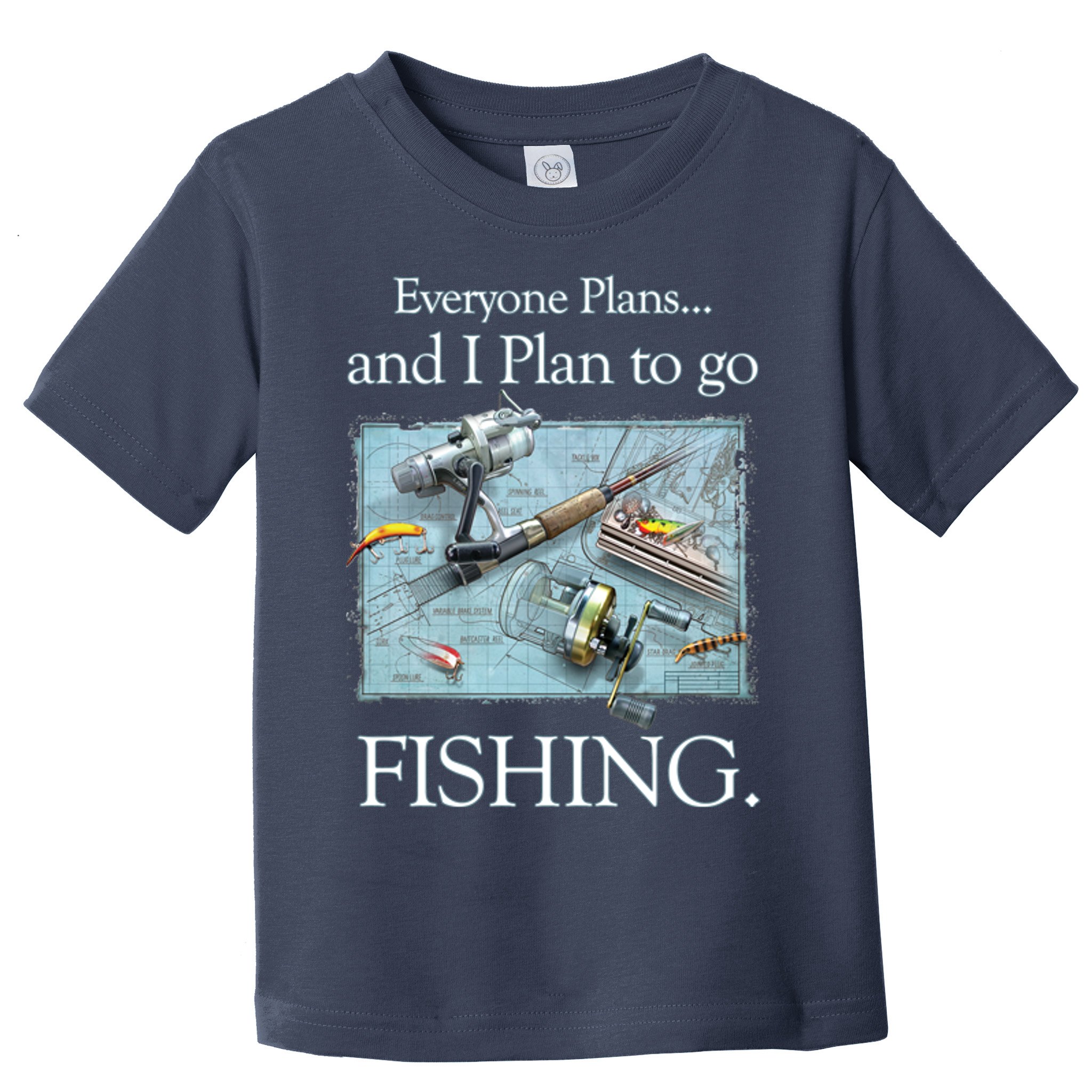 Fishing: Plan To Fish Toddler T-Shirt