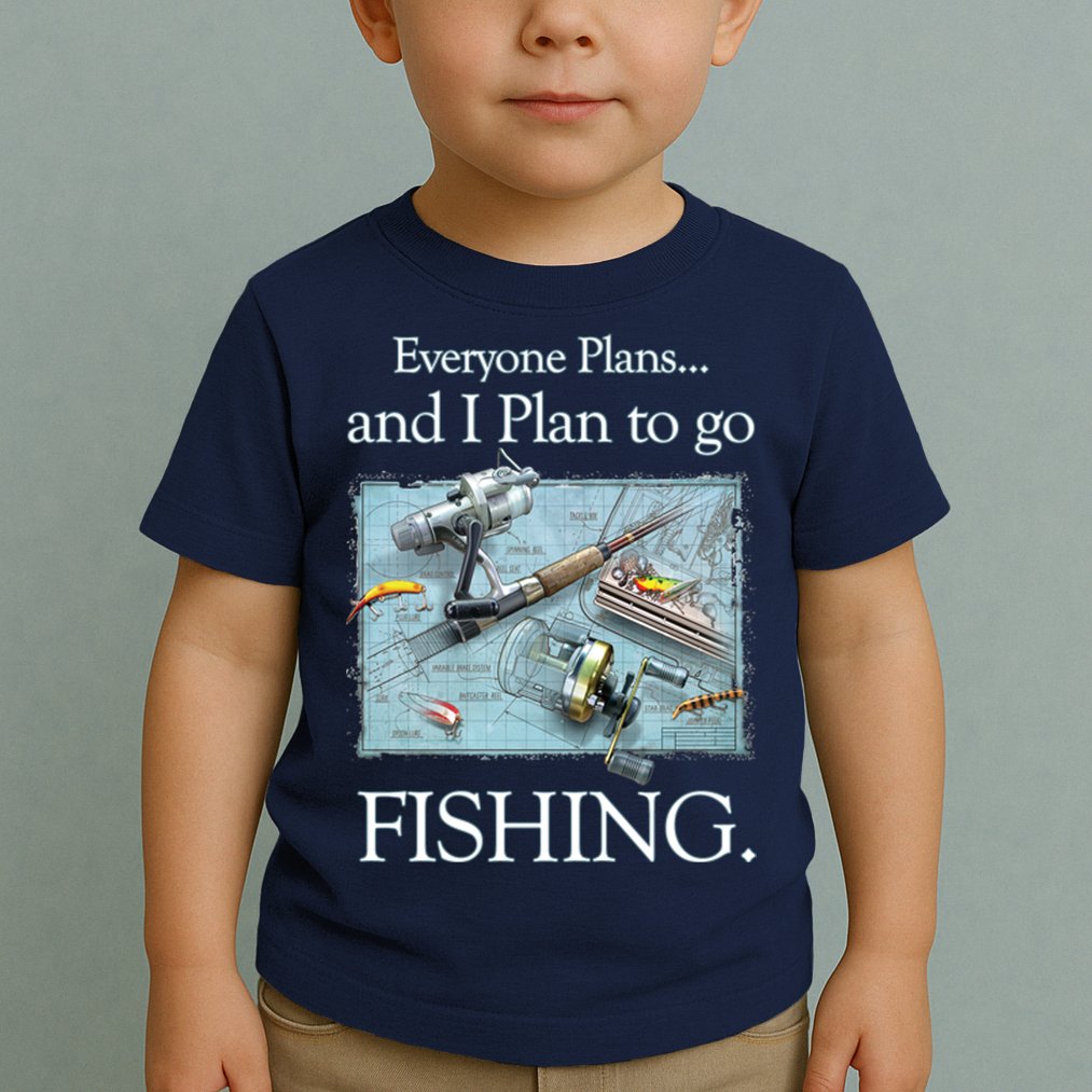 Fishing: Plan To Fish Toddler T-Shirt