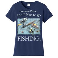 Fishing: Plan To Fish Women's T-Shirt