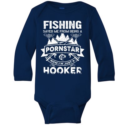 Fishing Saved Me From Being A Pornstar Now I'm Just A Hooker Baby Long Sleeve Bodysuit