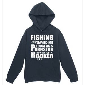 Fishing Saved Me Pornstar Hooker Urban Pullover Hoodie