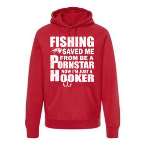 Fishing Saved Me Pornstar Hooker Premium Hoodie