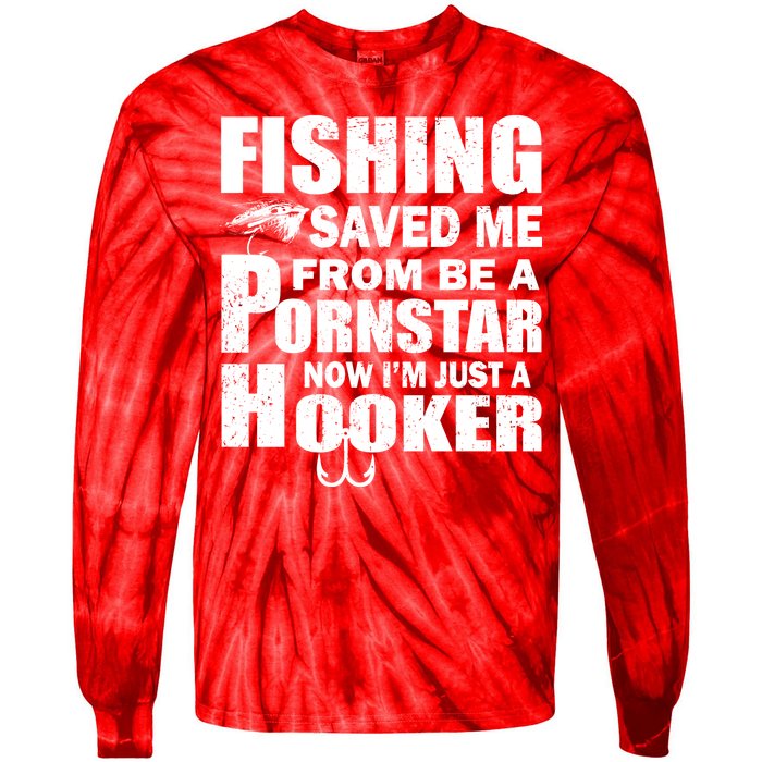 Fishing Saved Me Pornstar Hooker Tie-Dye Long Sleeve Shirt