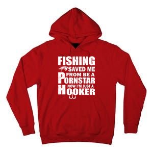 Fishing Saved Me Pornstar Hooker Tall Hoodie