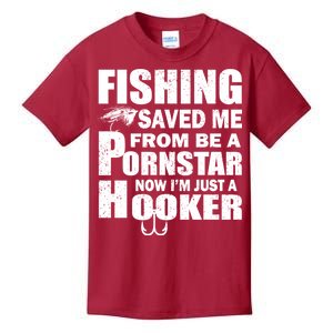 Fishing Saved Me Pornstar Hooker Kids T-Shirt