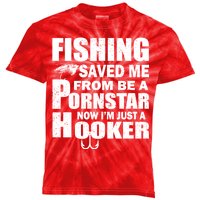 Fishing Saved Me Pornstar Hooker Kids Tie-Dye T-Shirt