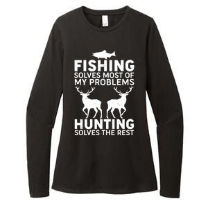 Fishing Solves Most Of My Problems Hunting Solves The Rest Womens CVC Long Sleeve Shirt