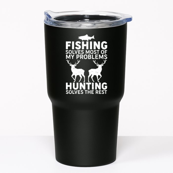 Fishing Solves Most Of My Problems Hunting Solves The Rest Tumbler