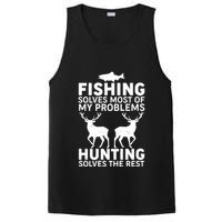 Fishing Solves Most Of My Problems Hunting Solves The Rest PosiCharge Competitor Tank