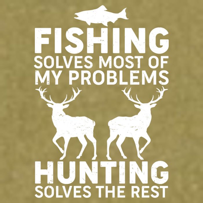 Fishing Solves Most Of My Problems Hunting Solves The Rest Garment-Dyed Women's Muscle Tee