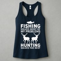 Fishing Solves Most Of My Problems Hunting Solves The Rest Womens Tank Top