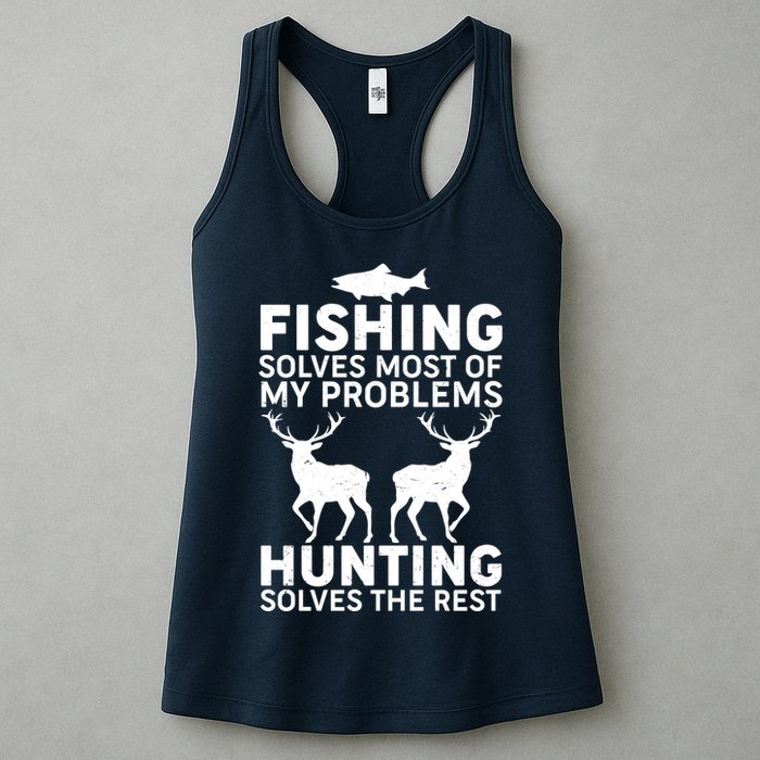 Fishing Solves Most Of My Problems Hunting Solves The Rest Womens Tank Top