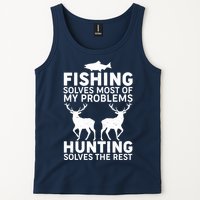 Fishing Solves Most Of My Problems Hunting Solves The Rest Tank Top