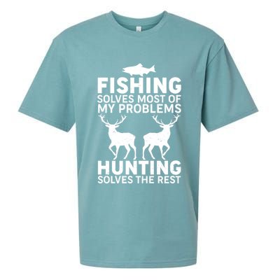 Fishing Solves Most Of My Problems Hunting Solves The Rest Sueded Cloud Jersey T-Shirt