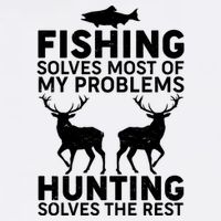 Fishing Solves Most Of My Problems Hunting Solves The Rest Garment-Dyed Sweatshirt