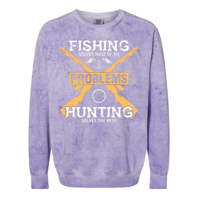 Fishing Solves Most Problems Hunting Solves The Rest Colorblast Crewneck Sweatshirt