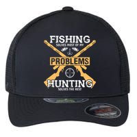 Fishing Solves Most Problems Hunting Solves The Rest Flexfit Unipanel Trucker Cap
