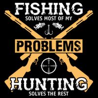 Fishing Solves Most Problems Hunting Solves The Rest Flexfit Unipanel Trucker Cap