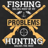 Fishing Solves Most Problems Hunting Solves The Rest Adult Drive Performance Visor