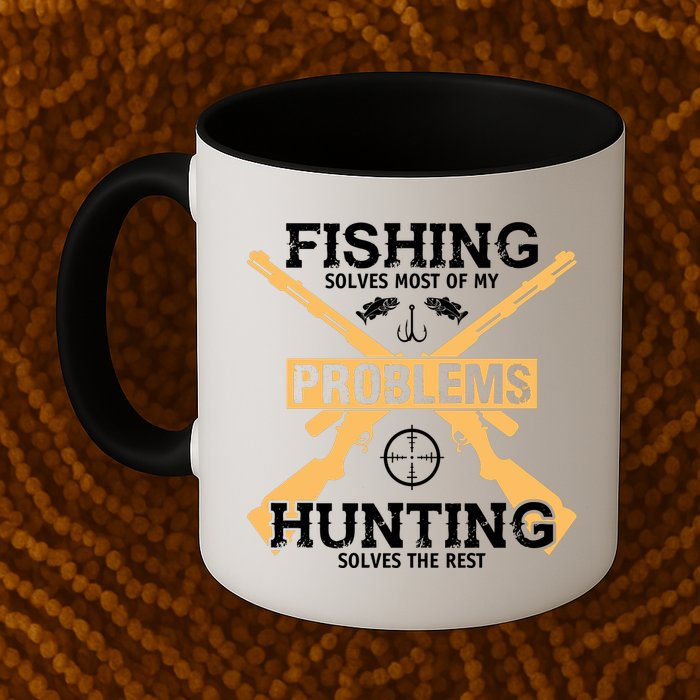 Fishing Solves Most Problems Hunting Solves The Rest Mug